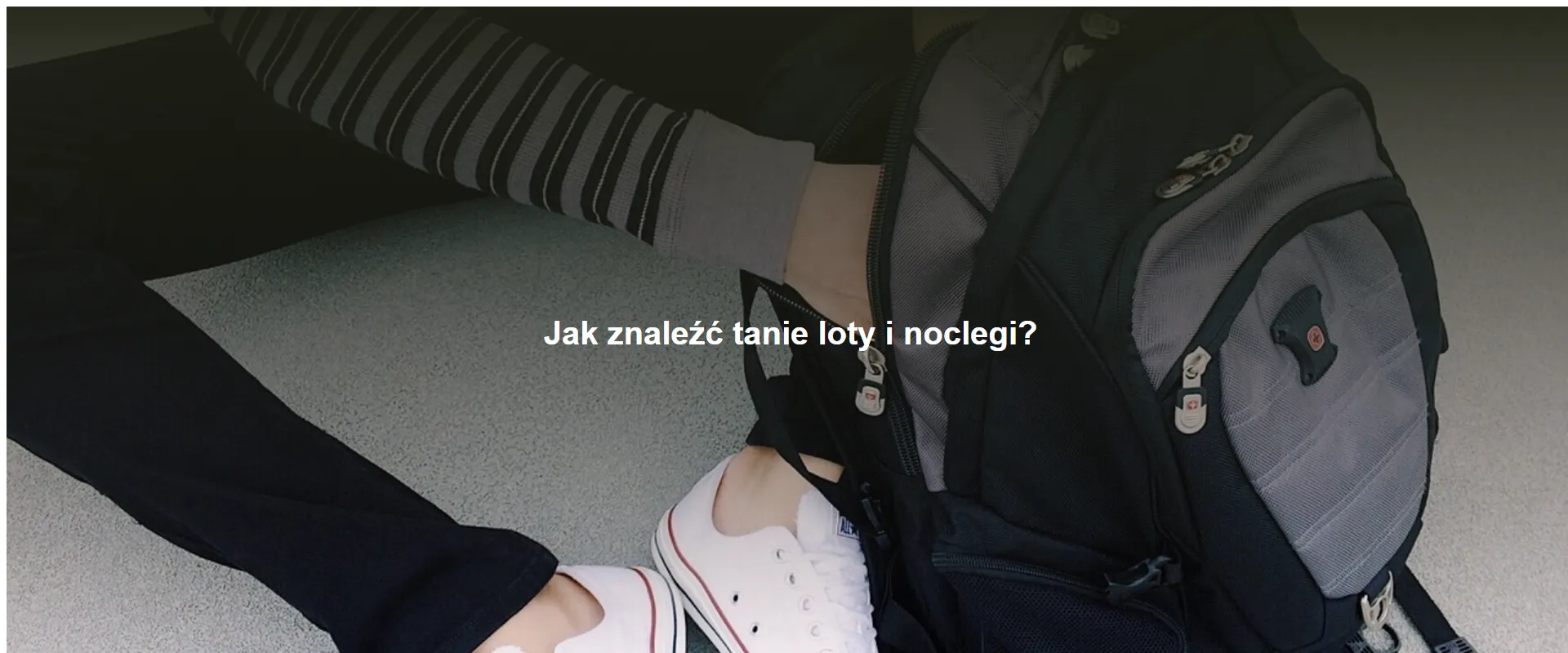 Jak znaleźć tanie loty i noclegi?