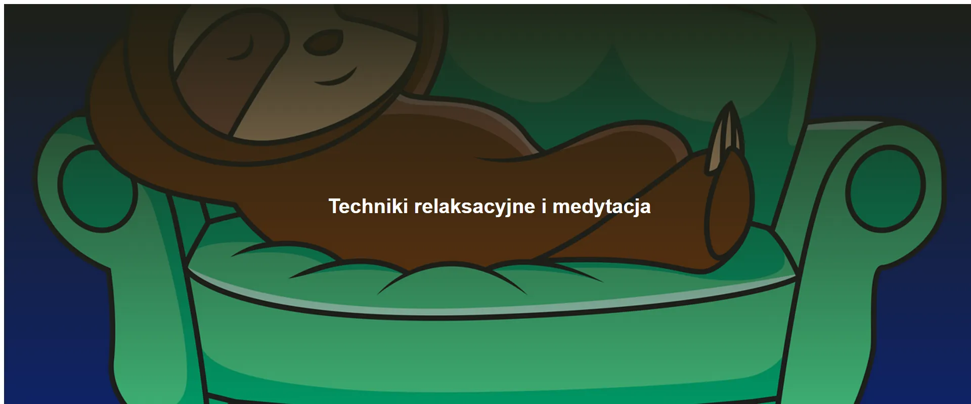 Techniki relaksacyjne i medytacja